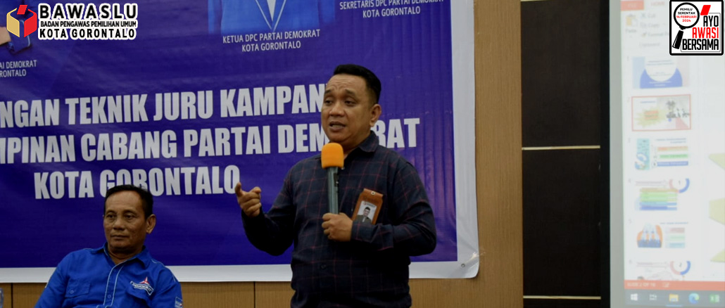 Kepada Caleg Demokrat, Ketua Bawaslu Kota Gorontalo Harap Jangan Ada Prosedur Yang Dilanggar Pada Tahapan Kampanye