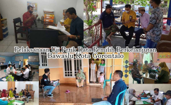 PASCA UJI PETIK, BAWASLU KOTA GORONTALO HIMPUN PERMASALAHAN DILAPANGAN